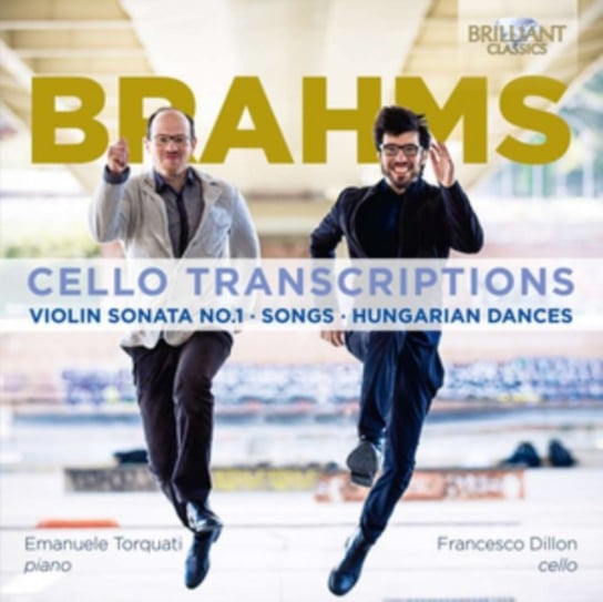 Brahms: Cello Transcriptions Brilliant Classics