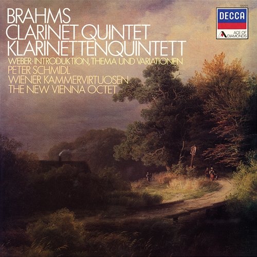Brahms: Clarinet Quintet, Op. 115; Weber: Introduction, Theme and Variations Peter Schmidl, New Vienna Octet