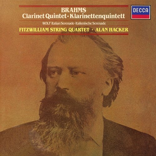 Brahms: Clarinet Quintet; Wolf: Italian Serenade Alan Hacker, Fitzwilliam Quartet