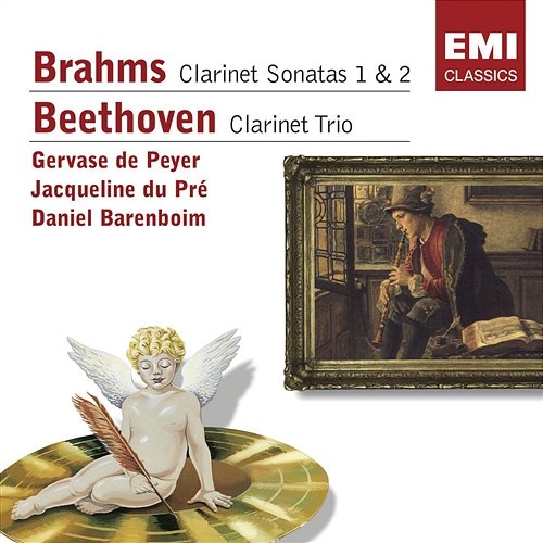 Brahms: Clarinet Sonatas Nos. 1 & 2 - Beethoven: Clarinet Trio Gervase de Peyer, Jacqueline du Pré & Daniel Barenboim