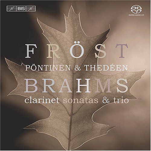 Brahms: Clarinet Sonatas & Trio Frost Martin, Thedeen Torleif