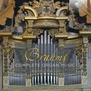 Brahms: Complete Organ Music Brilliant Classics