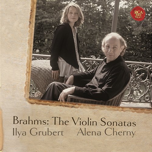 Brahms: Complete Violin Sonatas Ilya Grubert