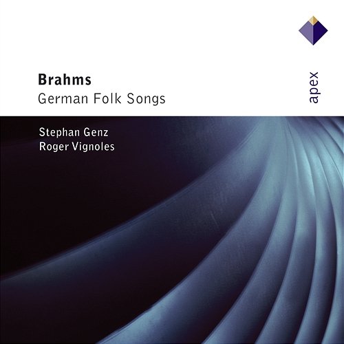 Brahms : Deutsche Volkslieder Stephan Genz & Roger Vignoles