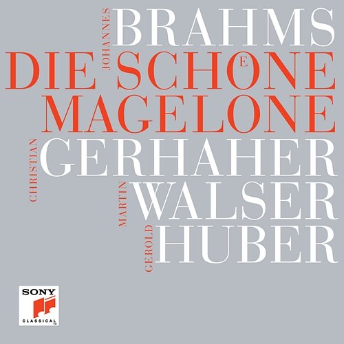 Brahms: Die schöne Magelone Christian Gerhaher