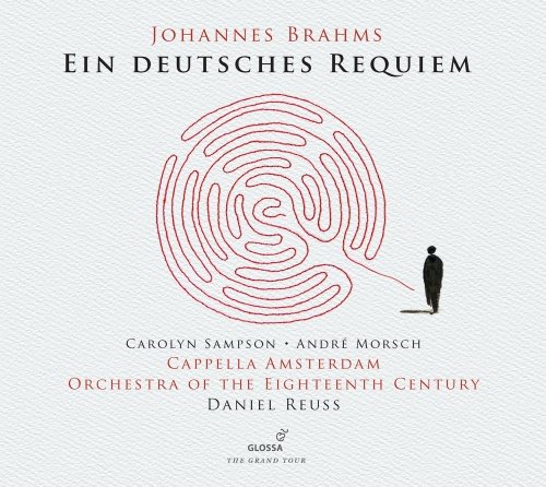 Brahms: Ein Deutsches Requiem Orchestra of the 18th Century