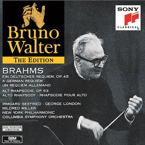 Brahms: Ein deutsches Requiem, Op. 45 & Alto Rhapsody, Op. 53 Bruno Walter