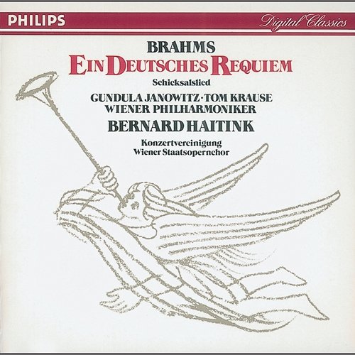 Brahms: Ein Deutsches Requiem/Schicksalslied Gundula Janowitz, Tom Krause, Wiener Staatsopernchor, Wiener Philharmoniker, Bernard Haitink