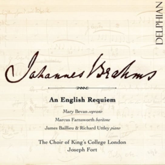Brahms: English Requiem The Choir of King’s College London