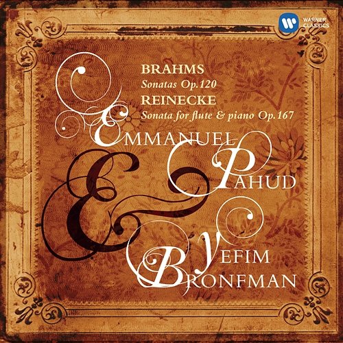 Brahms: Flute Sonatas, Op. 120 - Reinecke: Flute Sonata, Op. 167 Emmanuel Pahud, Yefim Bronfman