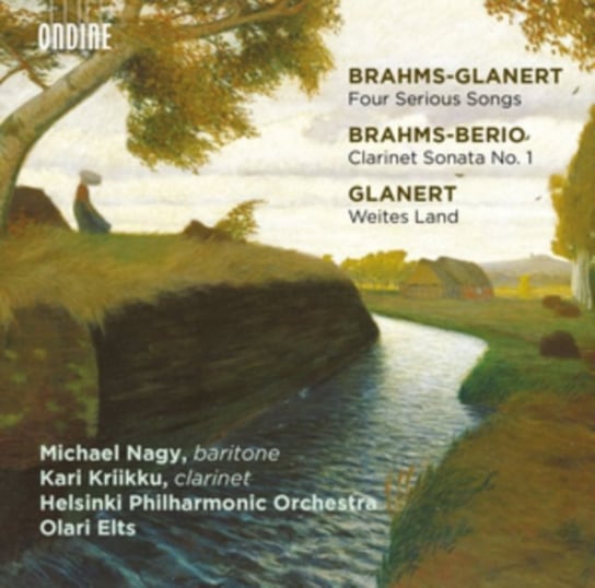 Brahms-Glanert: Four Serious Songs/... Ondine