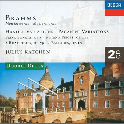 Brahms: Handel Variations; Brahms: Handel Variations; Paganini Variations; Piano Sonata No.3, etc. Julius Katchen