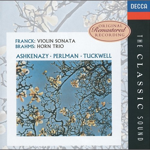 Brahms: Horn Trio / Franck: Violin Sonata Barry Tuckwell, Itzhak Perlman, Vladimir Ashkenazy