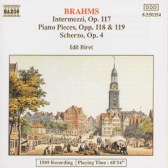 Brahms: Intermezzi, Op. 117 / Piano Pieces, Opp. 118 & 119 / Scherzo, Op. 4 Biret Idil