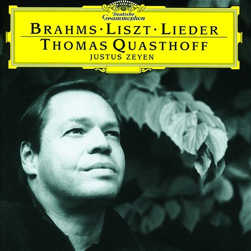 Brahms / Liszt: Lieder Thomas Quasthoff, Justus Zeyen