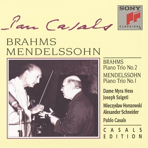 Brahms & Mendelssohn: Piano Trios Pablo Casals