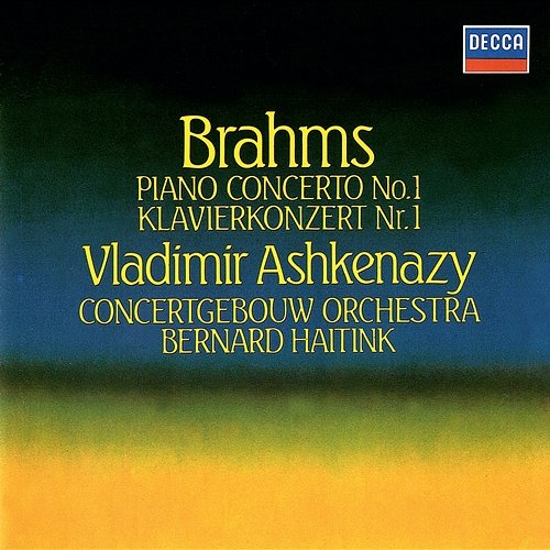 Brahms: Piano Concerto No. 1 Vladimir Ashkenazy, Royal Concertgebouw Orchestra, Bernard Haitink