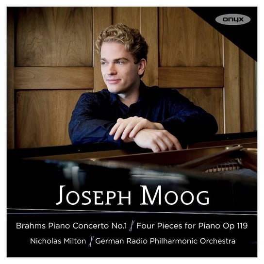 Brahms. Piano Concerto No. 1/Four Pieces for Piano Moog Joseph