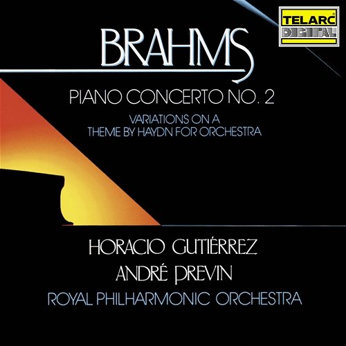 Brahms: Piano Concerto No. 2 in B-Flat Major, Op. 83 & Variations on a Theme by Haydn, Op. 56a André Previn, Horacio Gutierrez, Royal Philharmonic Orchestra