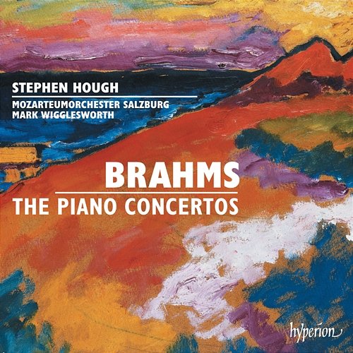 Brahms: Piano Concertos Nos. 1 & 2 Stephen Hough, Mozarteumorchester Salzburg, Mark Wigglesworth