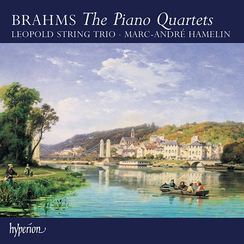 Brahms: Piano Quartets Nos. 1, 2 & 3; Intermezzos, Op. 117 Marc-André Hamelin, Leopold String Trio