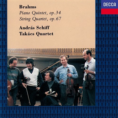 Brahms: Piano Quintet; String Quartet No. 3 Takács Quartet, András Schiff
