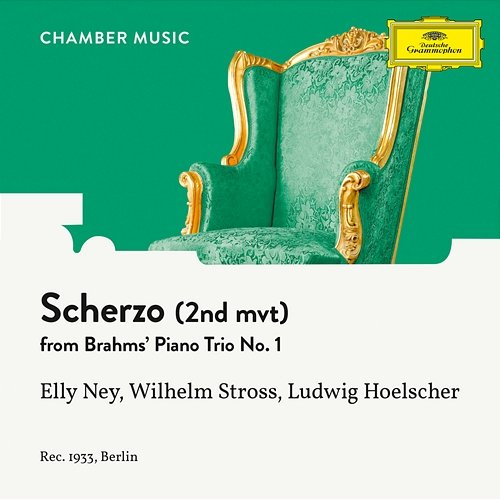 Brahms: Piano Trio No. 1 In B, Op. 8: II. Scherzo Elly Ney, Wilhelm Stross, Ludwig Hoelscher