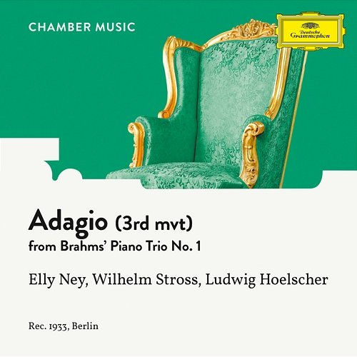 Brahms: Piano Trio No. 1 In B, Op. 8: III. Adagio Elly Ney, Wilhelm Stross, Ludwig Hoelscher