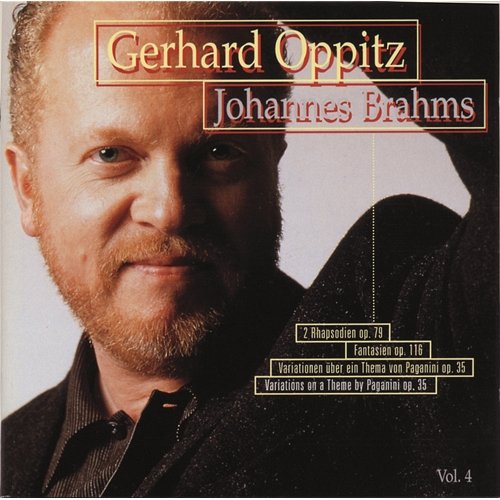 Brahms: Rhapsody 79, Fantasy 116, Variations Paganini Gerhard Oppitz