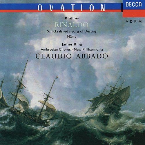 Brahms: Rinaldo, Schicksalslied & Nänie James King, Ambrosian Opera Chorus, New Philharmonia Orchestra, Claudio Abbado