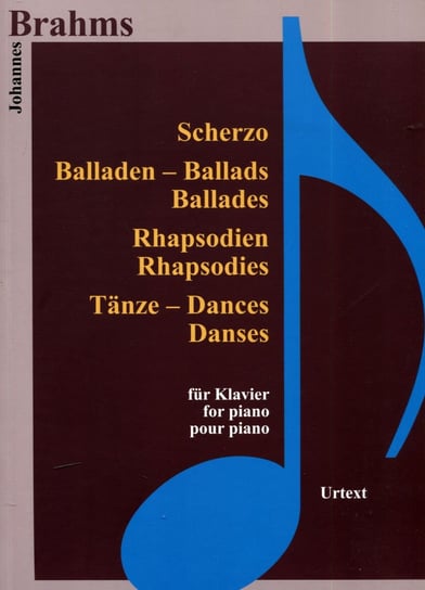 Brahms. Scherzo, Balladen, Rhapsodien, Tanze fur Klavier Opracowanie zbiorowe