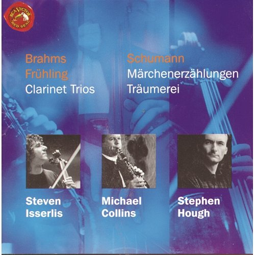 Brahms-Schumann-Fruhling: Clarinet Trios Steven Isserlis