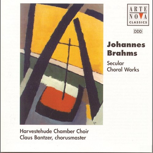 Brahms: Secular Choral Work/Das weltliche Chorwerk Claus Bantzer