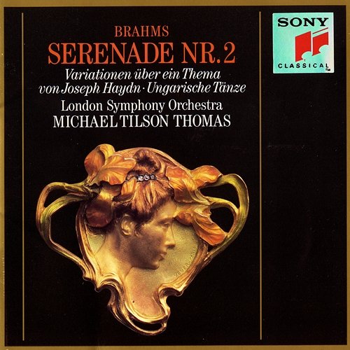 Brahms: Serenade No. 2, Op. 16, Variations on a Theme by Joseph Haydn, Three Hungarian Dances, and Five Hungarian Dances Michael Tilson Thomas