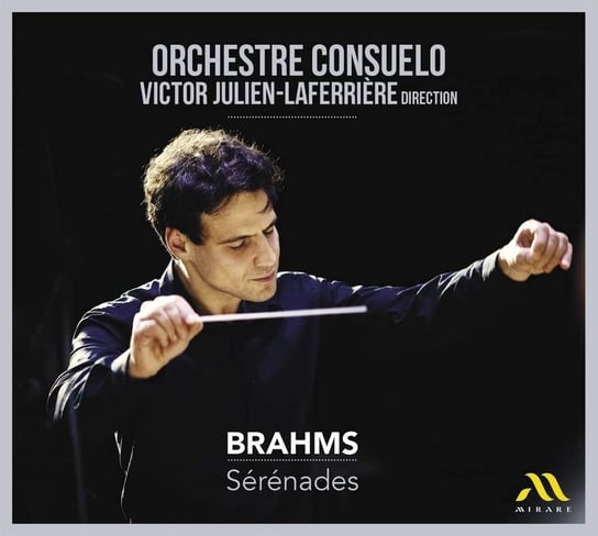 Brahms: Sérénades Julien-Laferriere Victor
