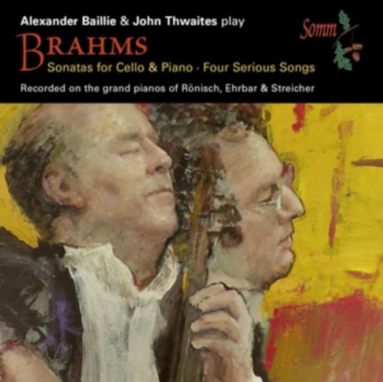 Brahms: Sonatas for Cello & Piano/Four Serious Songs Somm
