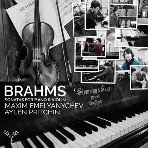 Brahms Sonatas For Piano and Violin Op. 78/100/107 Maxim / Aylen Pritchin Emelyanychev