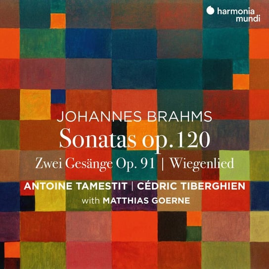 Brahms: Sonatas Op. 120 Tamestit Antoine, Goerne Matthias, Tiberghien Cedric
