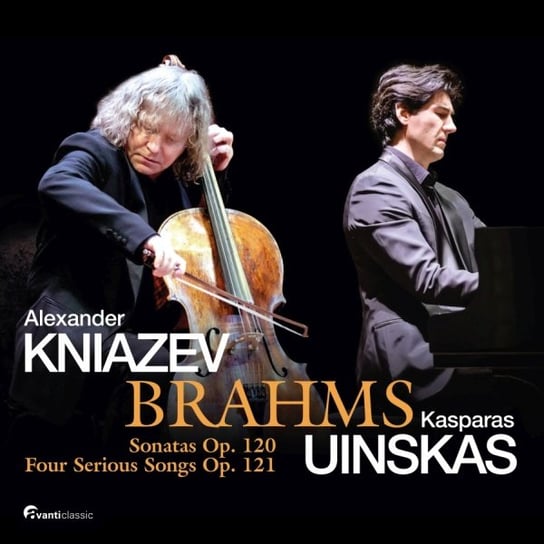 Brahms: Sonatas Op. 120 & Four Serious Songs Kniazev Alexander