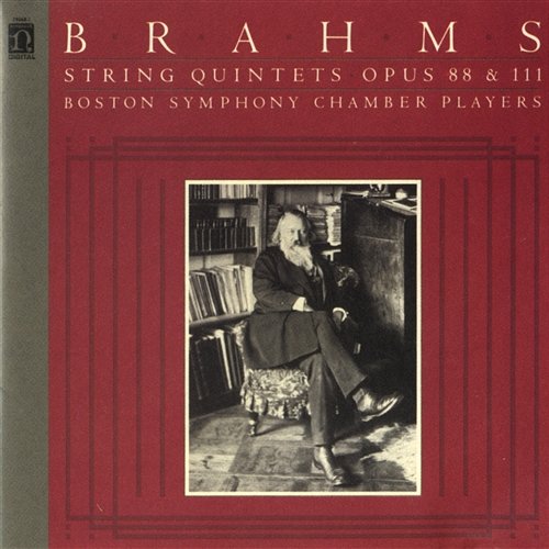 Brahms: String Quintets, Op. 88 & 111 Boston Symphony Chamber Players
