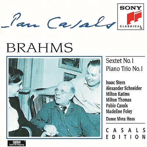 Brahms: String Sextet in B-Flat Major, Op. 18 & Piano Trio No. 1 in B Major, Op. 8 Pablo Casals, Isaac Stern