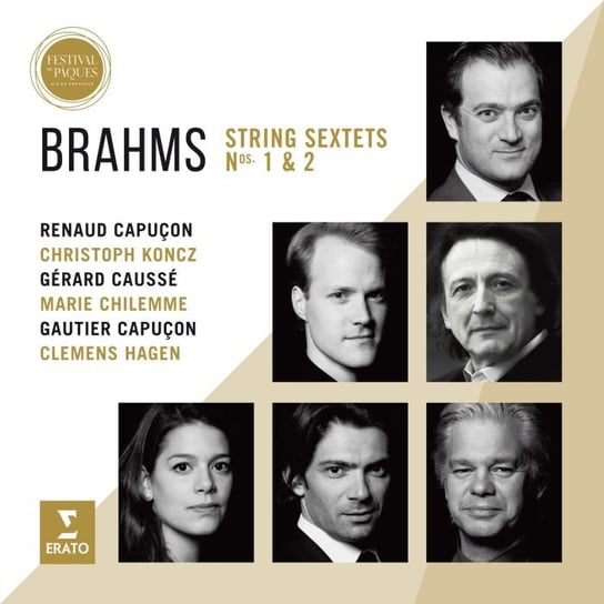 Brahms: String Sextets Nos 1 & 2. Live from Aix Easter Festival 2016 Capucon Renaud, Capucon Gautier, Koncz Christoph, Causse Gerard, Chilemme Marie, Hagen Clemens