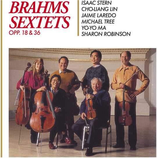 Brahms: String Sextets, Opp.18 & 36 (Remastered) Ma Yo-Yo, Stern Isaac, Lin Cho-Liang, Laredo Jaime, Robinson Sharon