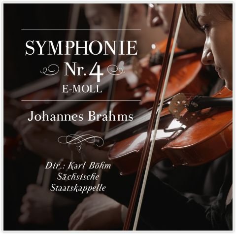 Brahms: Symphonie Nr. 4, E-moll Op. 98 Brahms Johannes