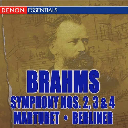 Brahms: Symphonies Nos. 2, 3, & 4 Berliner Symphoniker, Eduardo Marturet