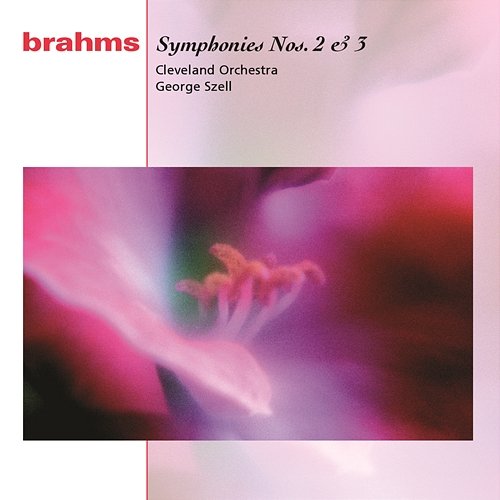 Brahms: Symphonies Nos. 2 & 3 George Szell