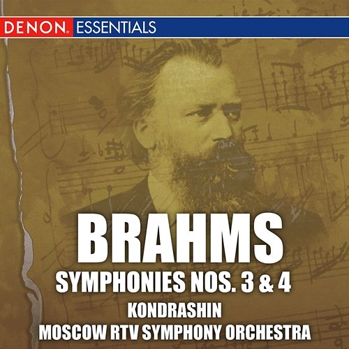 Brahms: Symphonies Nos. 3 & 4 Kirill Kondrashin, Moscow RTV Symphony Orchestra