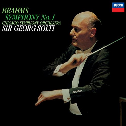Brahms: Symphony No. 1 Sir Georg Solti, Chicago Symphony Orchestra