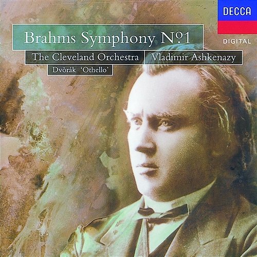 Brahms: Symphony No.1/Dvorák: Othello Overture The Cleveland Orchestra, Vladimir Ashkenazy