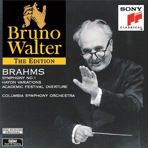 Brahms: Symphony No. 1, Haydn Variations & Academic Festival Overture Bruno Walter